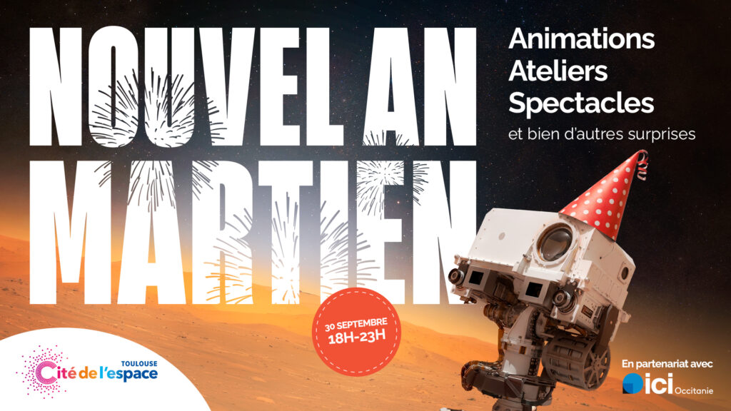 Affiche du Nouvel an martien &agrave; la Cit&eacute; de l'espace de Toulouse : t&ecirc;te de m&acirc;t d'un rover martien coiff&eacute;e d'un chapeau de f&ecirc;te, devant un paysage de Mars, le 30 septembre 2026 de 18h &agrave; 23h